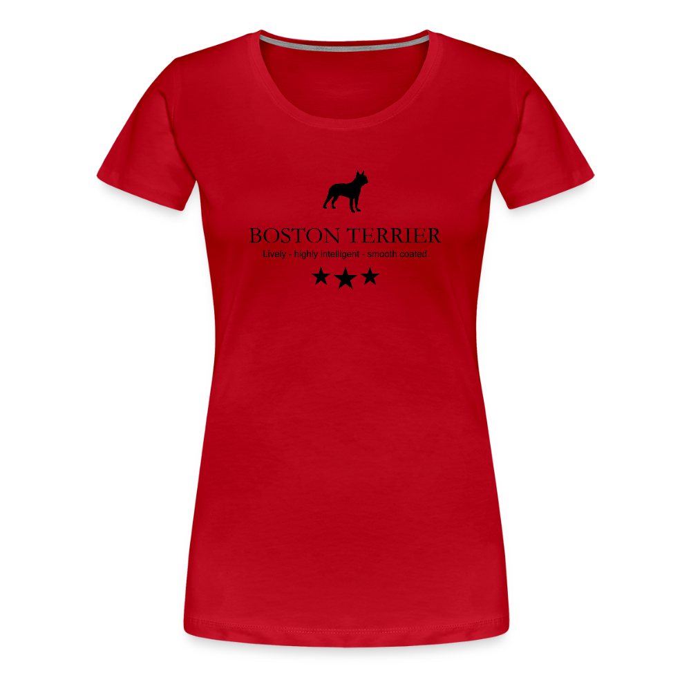 Women’s Premium T-Shirt - Boston Terrier - Lively, highly intelligent, smooth coated... - Rot