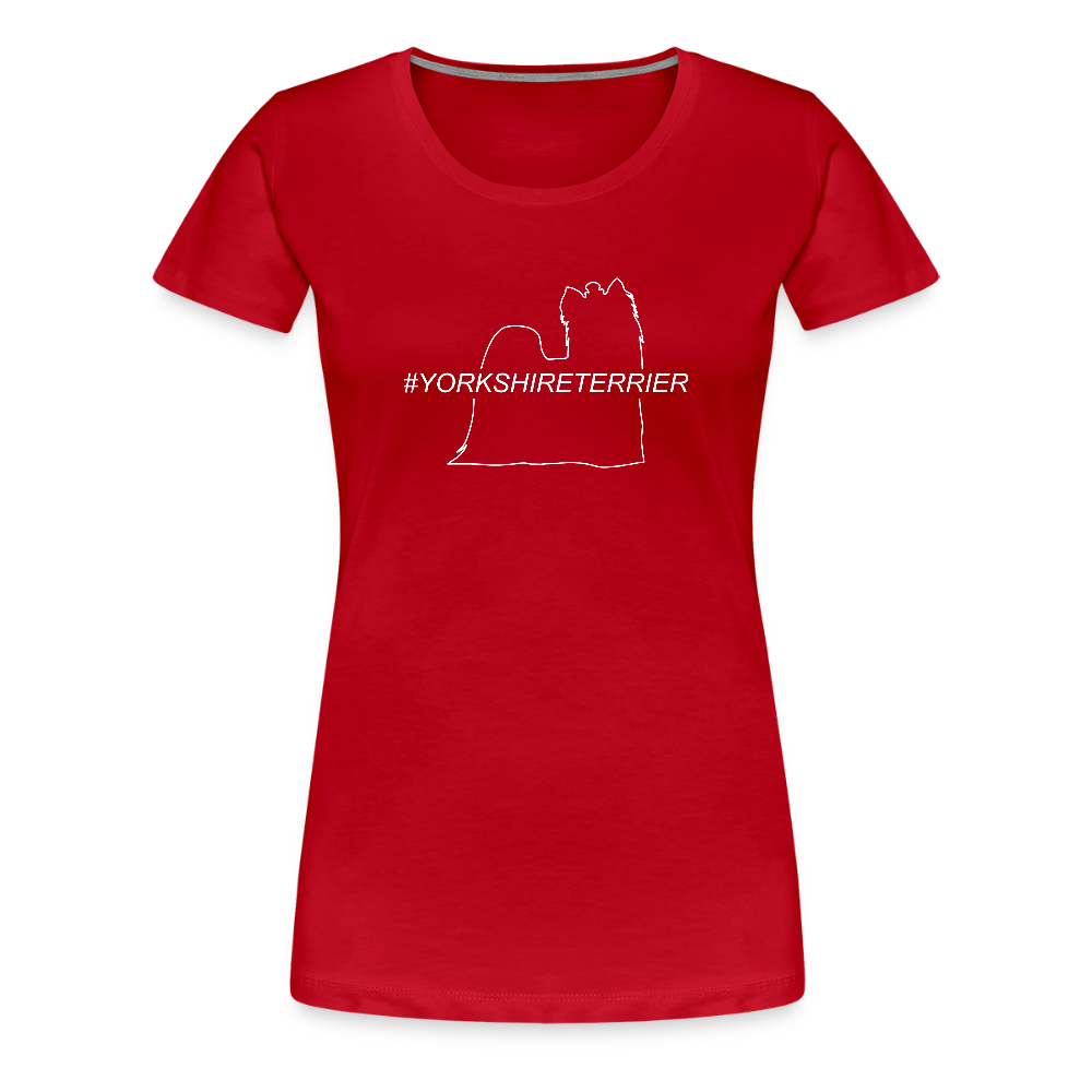 Women’s Premium T-Shirt - Yorkshire Terrier - Hashtag - Rot
