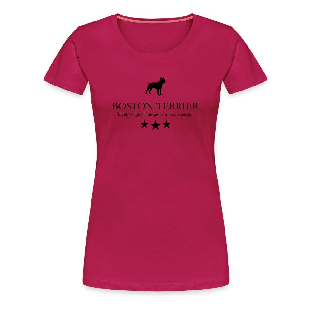Women’s Premium T-Shirt - Boston Terrier - Lively, highly intelligent, smooth coated... - dunkles Pink