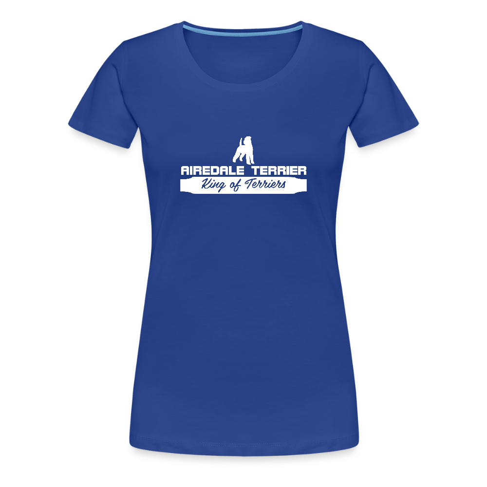 Frauen Premium T-Shirt - Airedale Terrier - King of terriers... - Königsblau