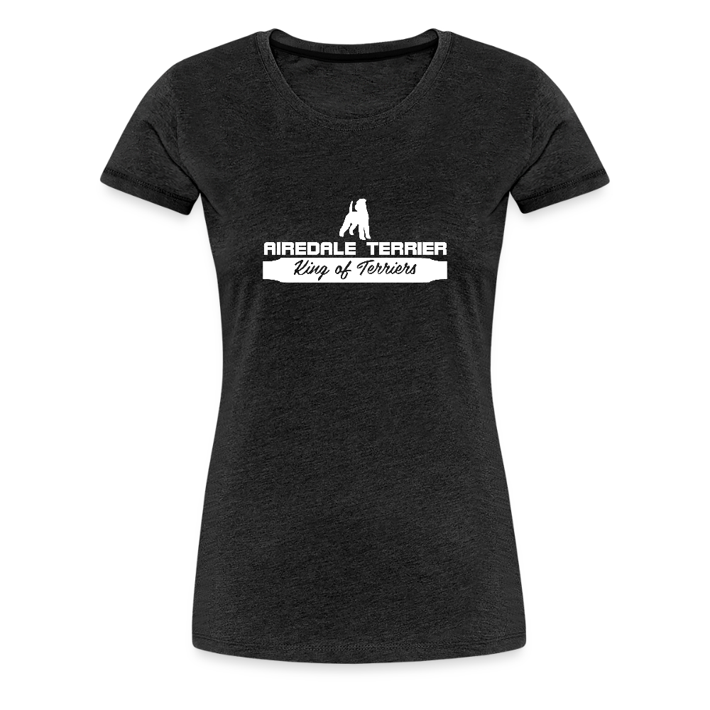 Frauen Premium T-Shirt - Airedale Terrier - King of terriers... - Anthrazit