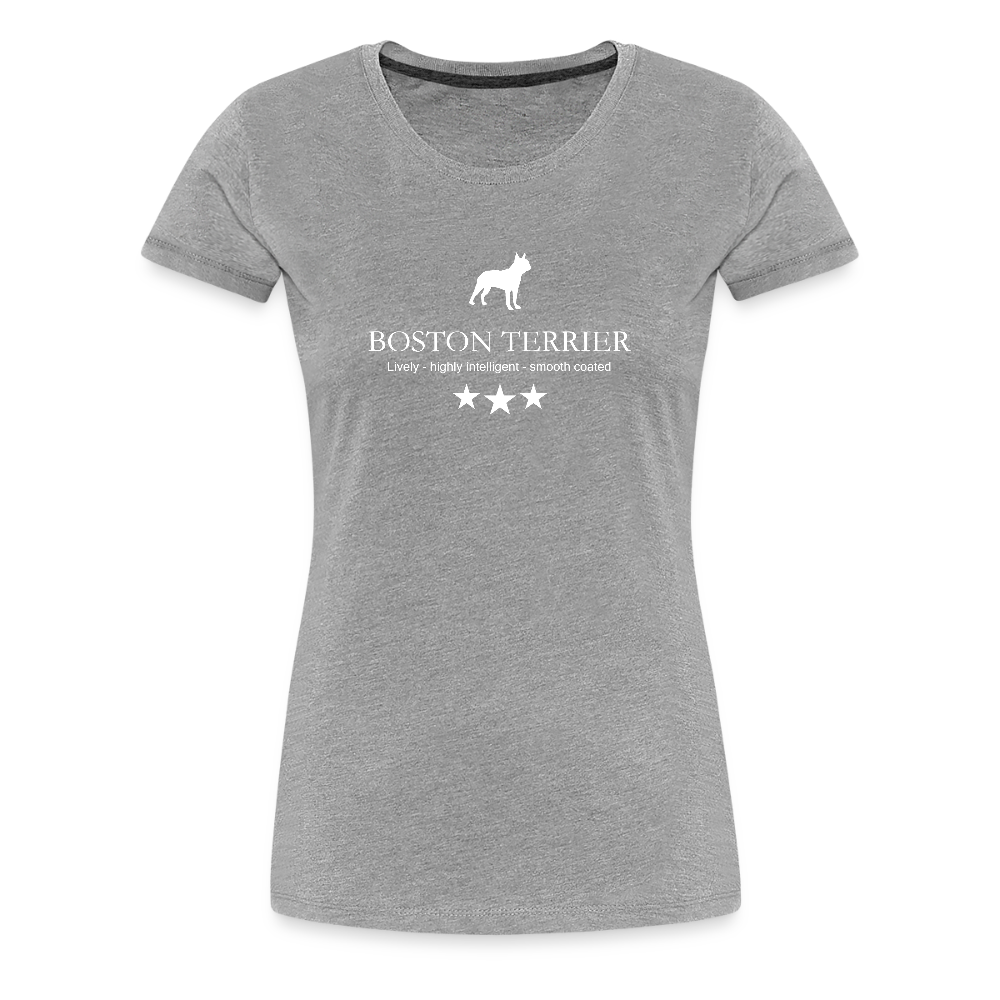 Women’s Premium T-Shirt - Boston Terrier - Lively, highly intelligent, smooth coated... - Grau meliert
