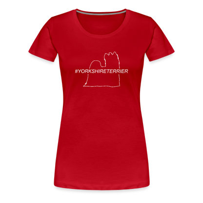 Women’s Premium T-Shirt - Yorkshire Terrier - Hashtag - Rot