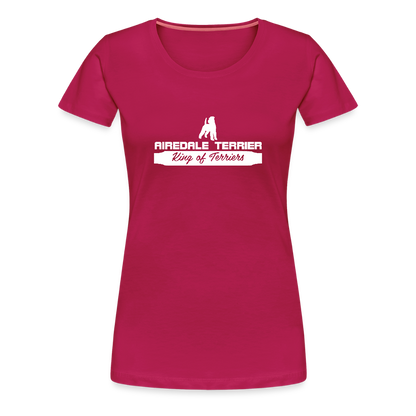 Frauen Premium T-Shirt - Airedale Terrier - King of terriers... - dunkles Pink
