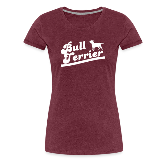 Women’s Premium T-Shirt - Bull Terrier-Schriftzug - Bordeauxrot meliert