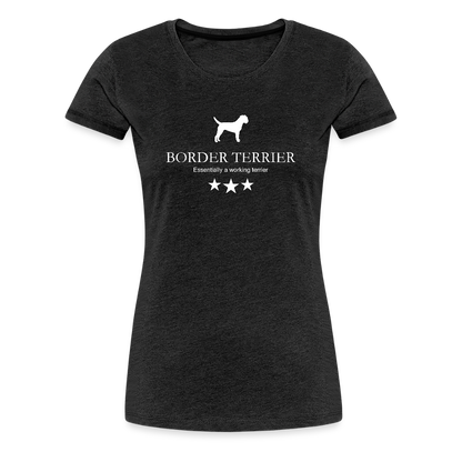 Women’s Premium T-Shirt - Border Terrier - Essentially a working terrier... - Anthrazit