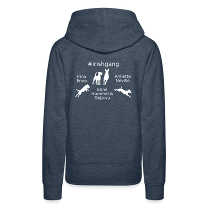 Frauen Premium Hoodie - #IRISHGANG - Jeansblau