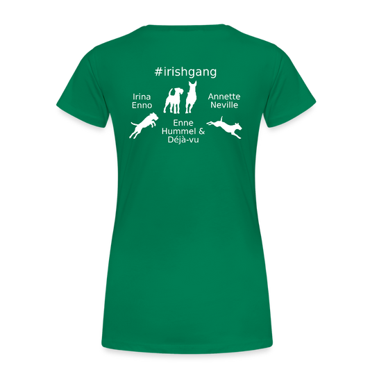 Frauen Premium T-Shirt - #IRISHGANG - Kelly Green