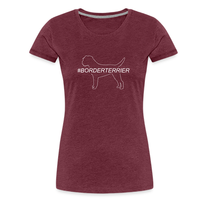 Women’s Premium T-Shirt - Border Terrier - Hashtag - Bordeauxrot meliert