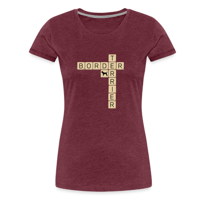 Border Terrier - Scrabble | Women’s Premium T-Shirt - Bordeauxrot meliert