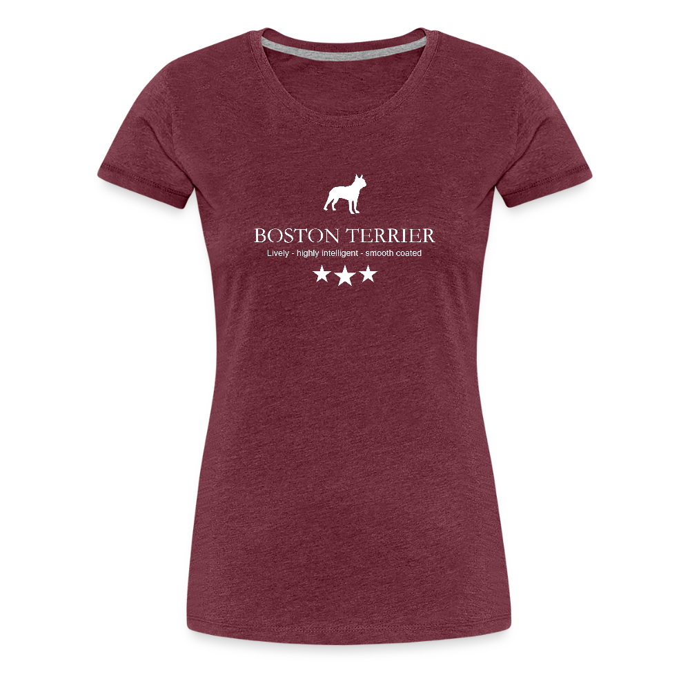 Women’s Premium T-Shirt - Boston Terrier - Lively, highly intelligent, smooth coated... - Bordeauxrot meliert