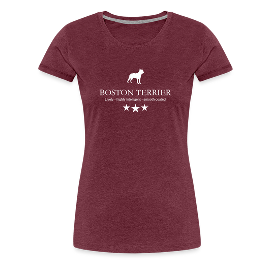 Women’s Premium T-Shirt - Boston Terrier - Lively, highly intelligent, smooth coated... - Bordeauxrot meliert
