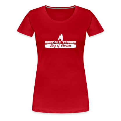 Frauen Premium T-Shirt - Airedale Terrier - King of terriers... - Rot