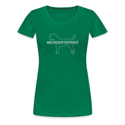 Women’s Premium T-Shirt - Border Terrier - Hashtag - Kelly Green