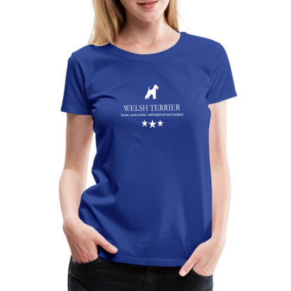 Women’s Premium T-Shirt - Welsh Terrier - Smart, workmanlike, well-balanced and compact... - Königsblau