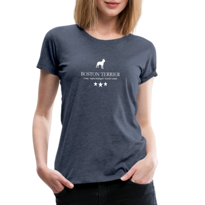 Women’s Premium T-Shirt - Boston Terrier - Lively, highly intelligent, smooth coated... - Blau meliert