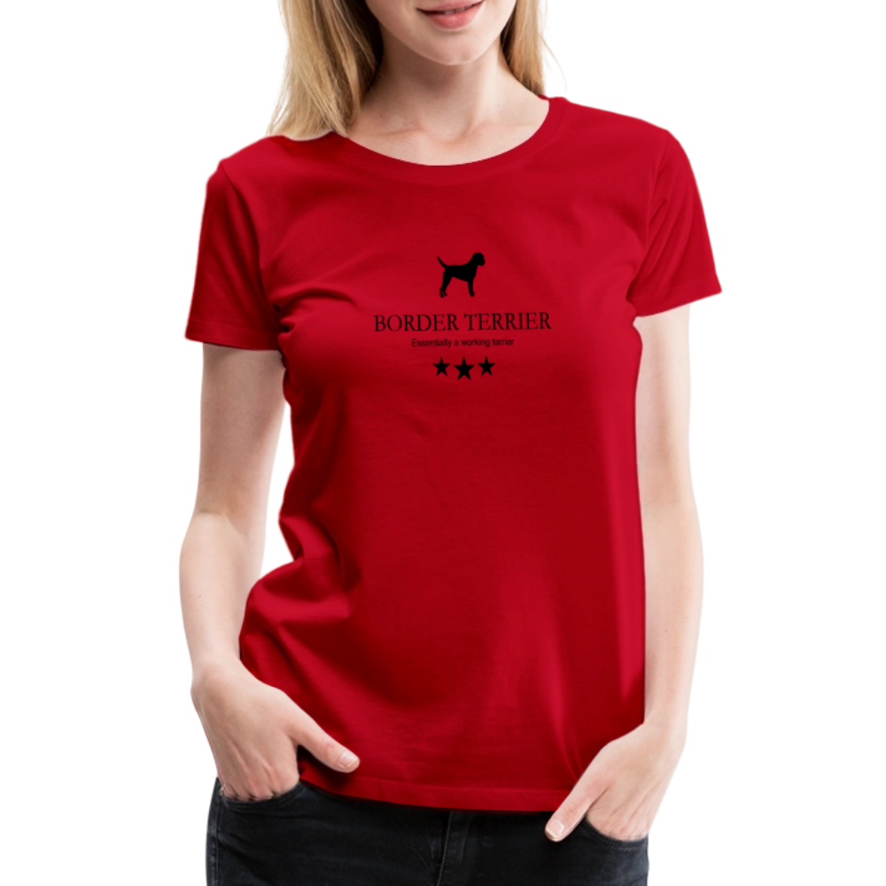 Women’s Premium T-Shirt - Border Terrier - Essentially a working terrier... - Rot