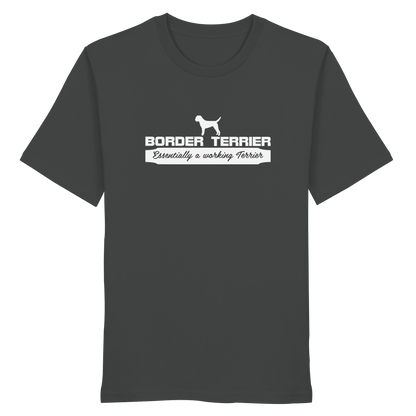 Border Terrier - Essentially a working terrier... - Organic Shirt