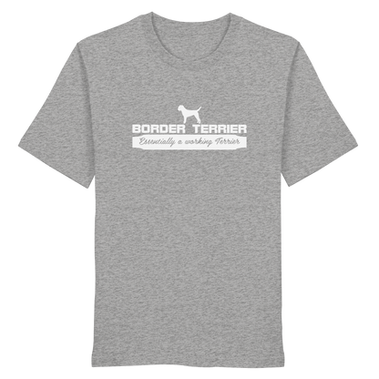 Border Terrier - Essentially a working terrier... - Organic Shirt