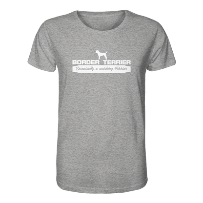 Border Terrier - Essentially a working terrier... - Organic Shirt