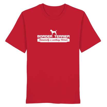 Border Terrier - Essentially a working terrier... - Organic Shirt