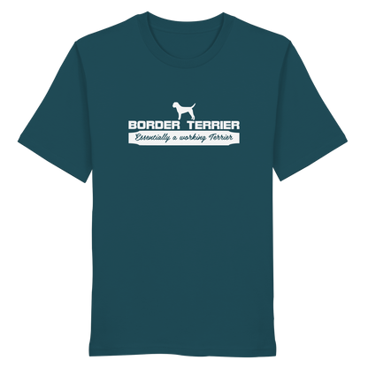 Border Terrier - Essentially a working terrier... - Organic Shirt