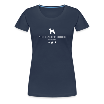 Women’s Premium T-Shirt - Airedale Terrier - King of terriers... - Navy