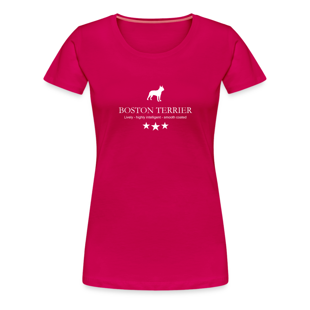 Women’s Premium T-Shirt - Boston Terrier - Lively, highly intelligent, smooth coated... - dunkles Pink
