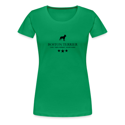 Women’s Premium T-Shirt - Boston Terrier - Lively, highly intelligent, smooth coated... - Kelly Green