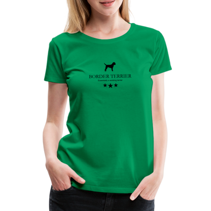 Women’s Premium T-Shirt - Border Terrier - Essentially a working terrier... - Kelly Green
