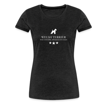 Women’s Premium T-Shirt - Welsh Terrier - Smart, workmanlike, well-balanced and compact... - Anthrazit