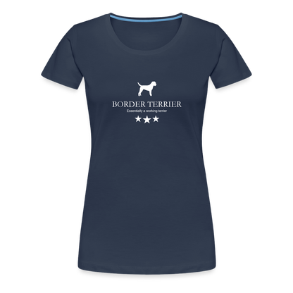 Women’s Premium T-Shirt - Border Terrier - Essentially a working terrier... - Navy