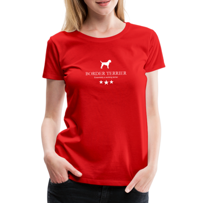 Women’s Premium T-Shirt - Border Terrier - Essentially a working terrier... - Rot