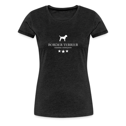 Women’s Premium T-Shirt - Border Terrier - Essentially a working terrier... - Anthrazit